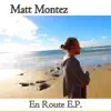 Matt Montez - En Route - EP